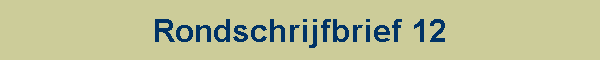Rondschrijfbrief 12