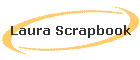 Laura Scrapbook