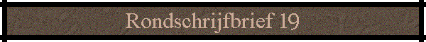 Rondschrijfbrief 19