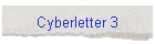 Cyberletter 3