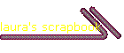 laura's scrapbook